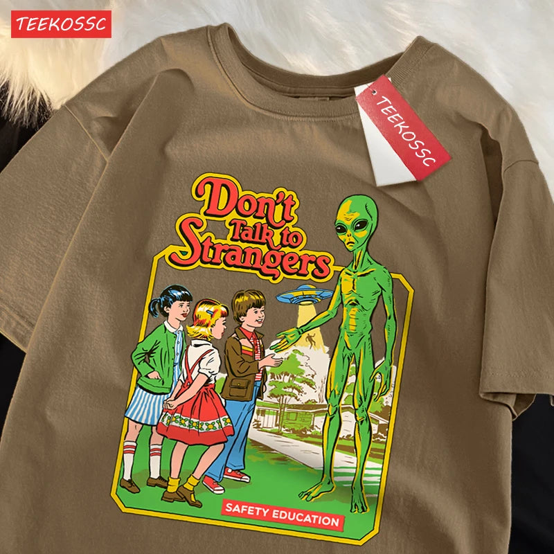 Don’T Talk To Strangers Print T-Shirt Street Breathable Tshirt Fashion Loose Tees Cotton Oversized Street Clothes Men Women