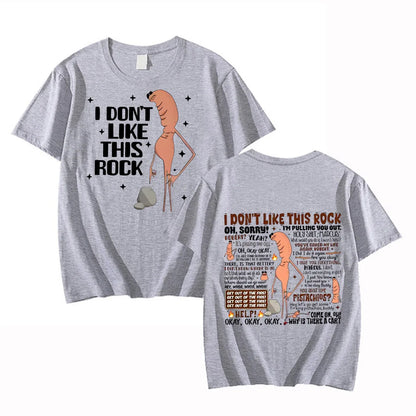 I Dont Like This Rock T Shirts Funny Marcus The Worm Meme Tee Shirt Men Women Fashion High Street High Quality Cotton T-shirts