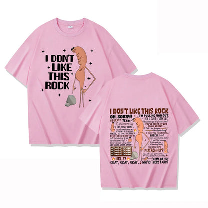 I Dont Like This Rock T Shirts Funny Marcus The Worm Meme Tee Shirt Men Women Fashion High Street High Quality Cotton T-shirts