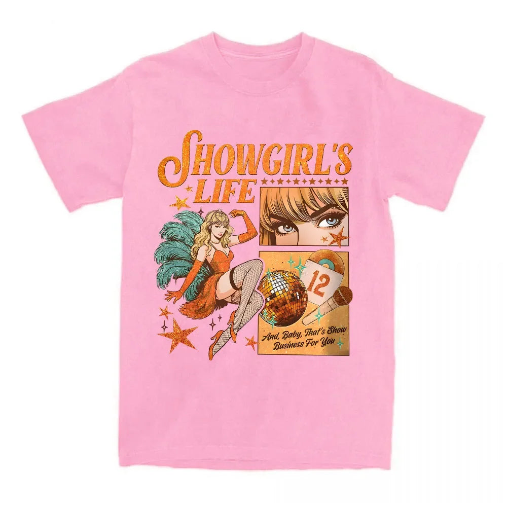 Women Tees The Life of A Showgirl Graphic T-shirt Casual Short Sleeve Tshirts for Female Unisex Streetwear Print T Shirt