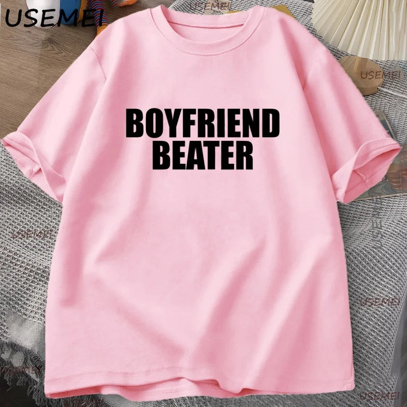 Boyfriend Beater T-Shirt Dark Humor Tee Boy Men Cotton Short Sleeve Tshirt Harajuku Streetwear Casual Loose Letter Printed Tee