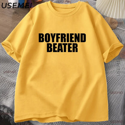 Boyfriend Beater T-Shirt Dark Humor Tee Boy Men Cotton Short Sleeve Tshirt Harajuku Streetwear Casual Loose Letter Printed Tee